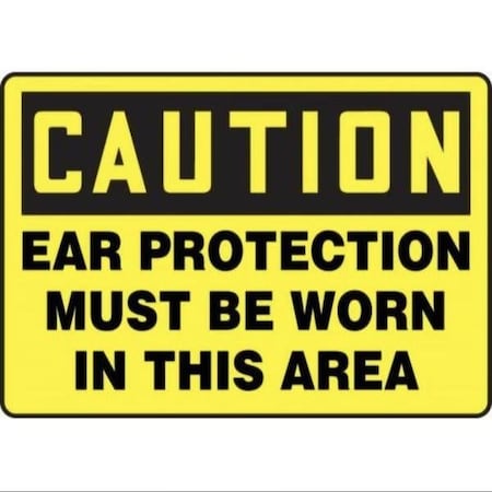 Accuform OSHA CAUTION SAFETY SIGN EAR FRMPPE661XP FRMPPE661XP